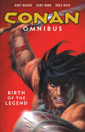 Conan Omnibus. Birth Of The Legend