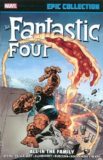 Fantastic Four Epic Collection: All in family